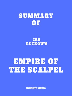 cover image of Summary of Ira Rutkow's Empire of the Scalpel